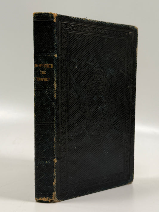 Mormonism: Biographical Sketches of Joseph Smith 1853; First Edition