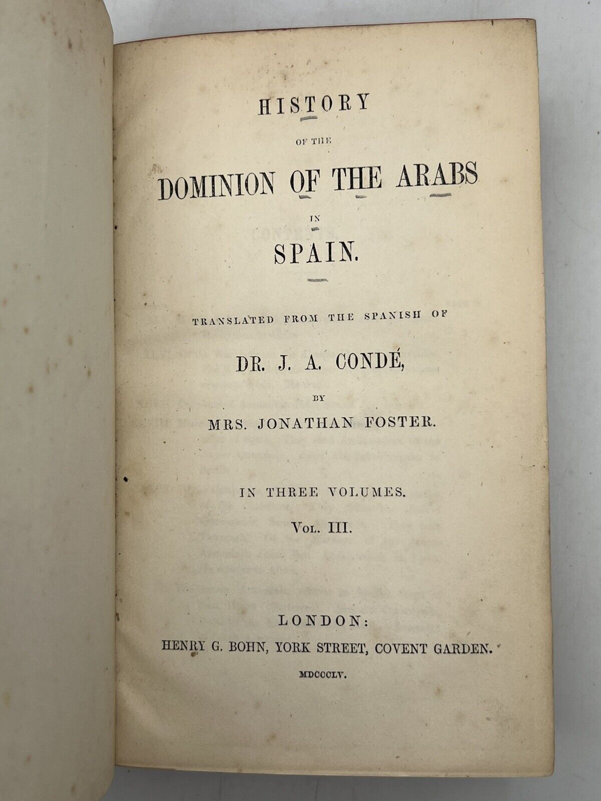 The History of the Dominion of the Arabs in Spain 1854