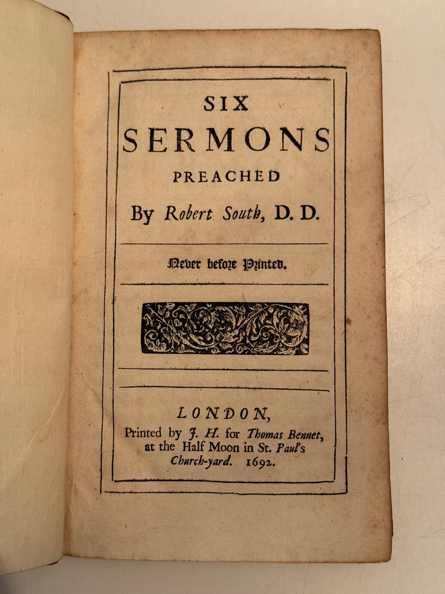 Six Sermons by Robert South 1692 True First Edition