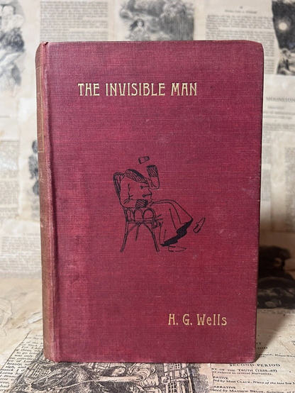 The Invisible Man by H. G. WELLS 1897 First Edition First Impression