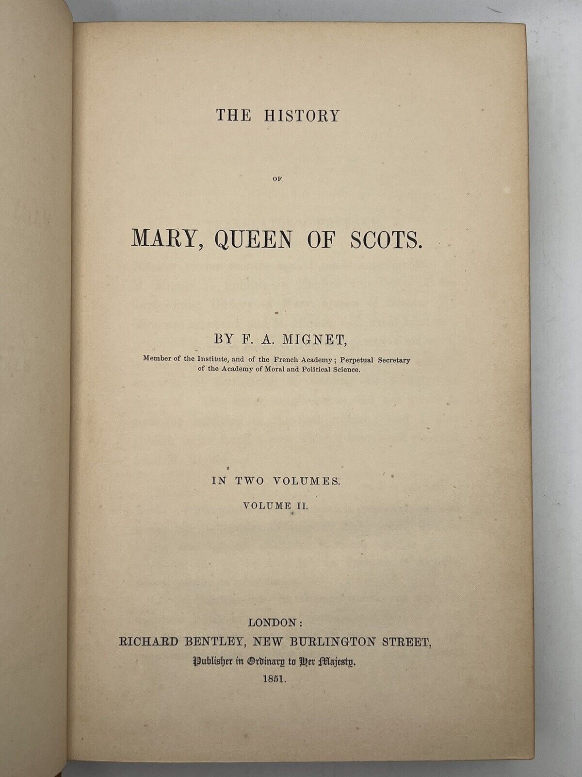 The History of Mary Queen of Scots by F. A. Mignet 1851