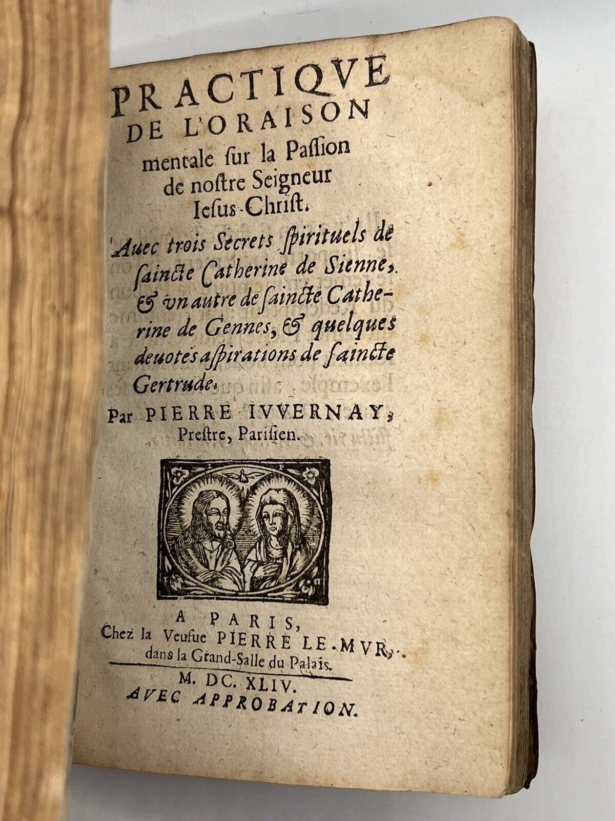 Pierre Juvernay: 3 Rare 17th Century Christian Texts Bound in One, 1640 & 1644