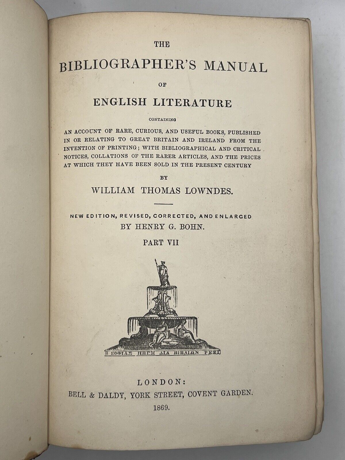 The Bibliographer's Manual of English Literature 1857-69 Lowndes