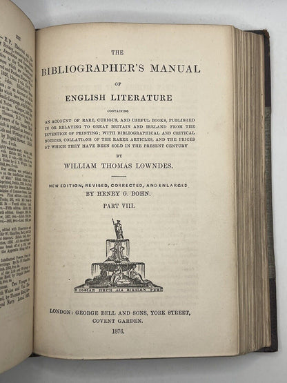 The Bibliographer's Manual of English Literature 1857-69 Lowndes