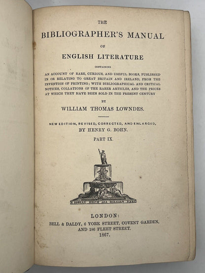 The Bibliographer's Manual of English Literature 1857-69 Lowndes