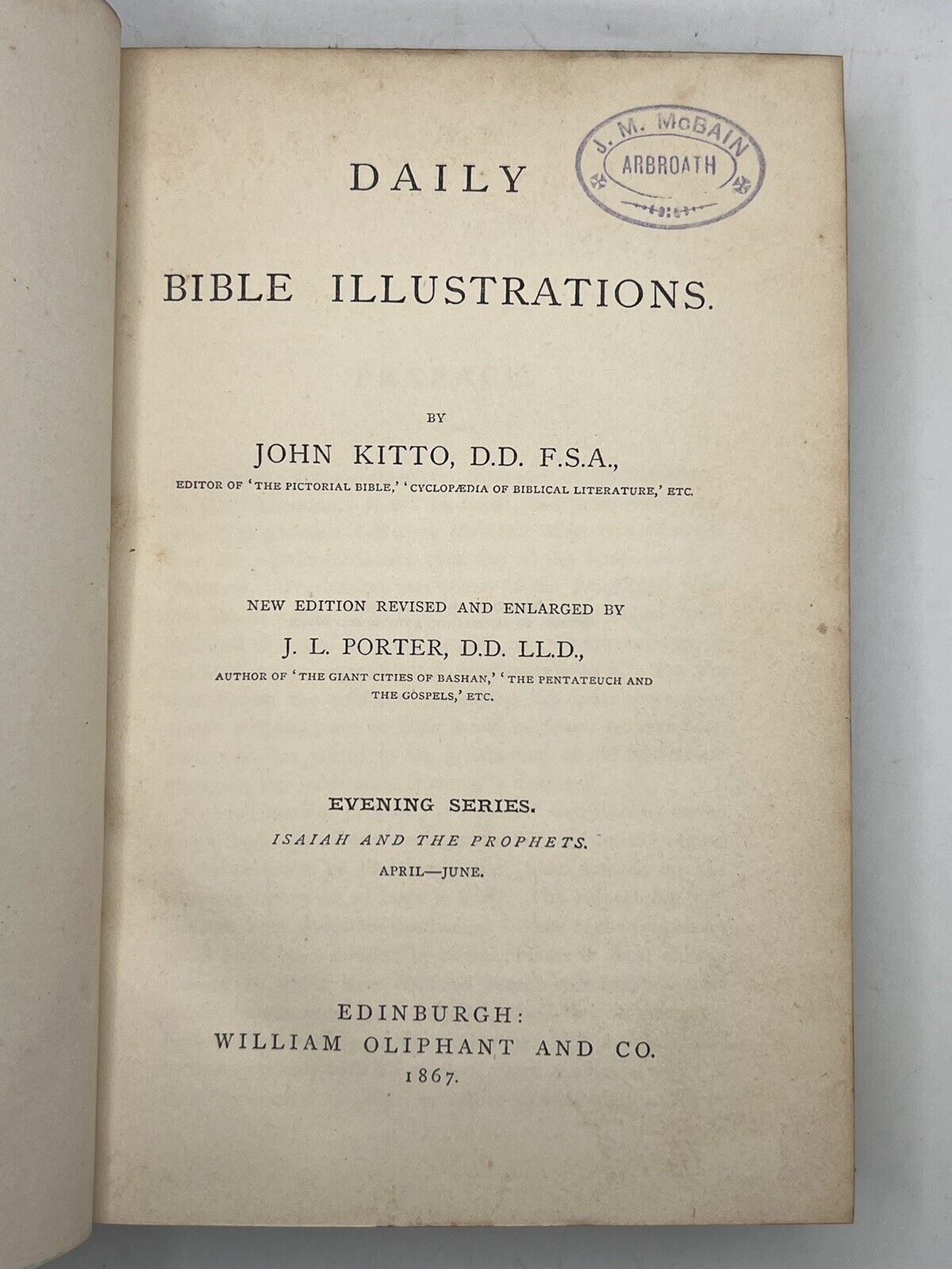 Daily Bible Illustrations by John Kitto 1866-7