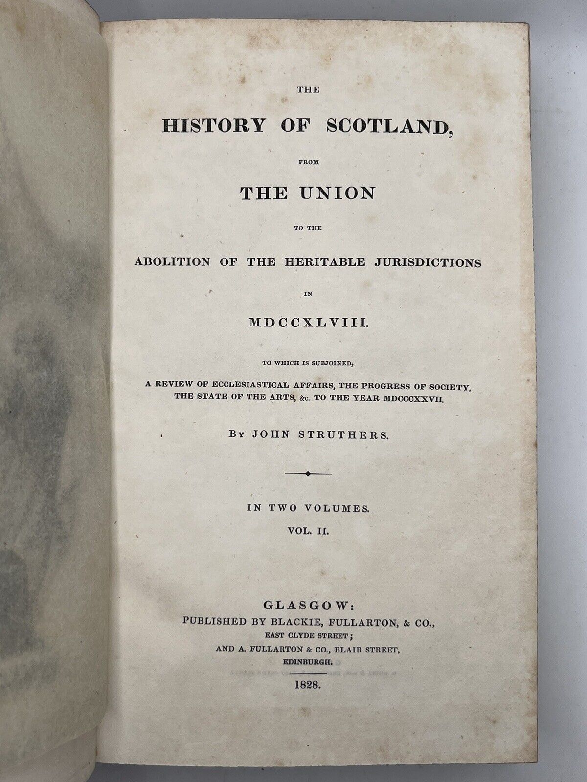 The History of Scotland by James Aikman & John Struthers 1827-8