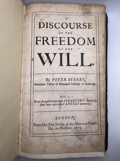 A Discourse on the Freedom of the Will by Peter Sterry 1675 First Edition