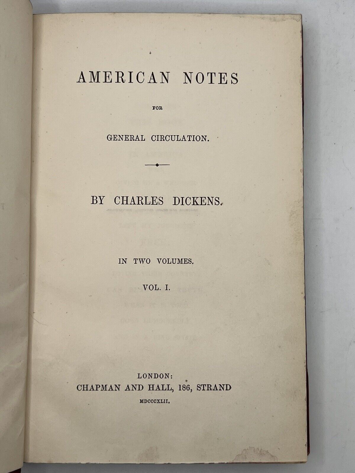 American Notes by Charles Dickens 1842 First Edition First Issue