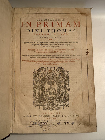 Luis de Molina's Commentary on Thomas Aquinas 1593 First Edition