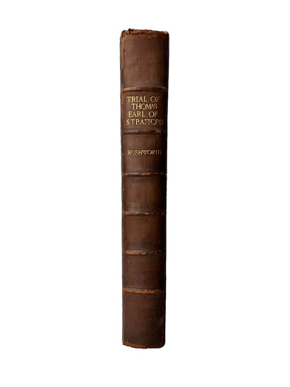 The Tryal of Thomas Wentworth by John Rushworth 1700