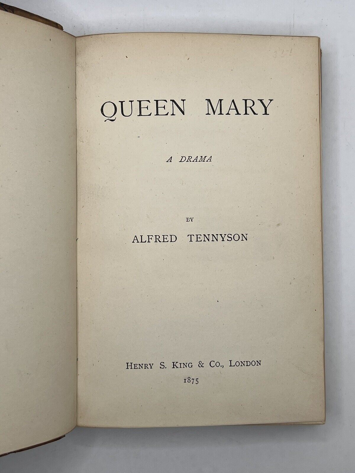 Queen Mary, A Drama by Alfred Tennyson 1875 Occult Provenance