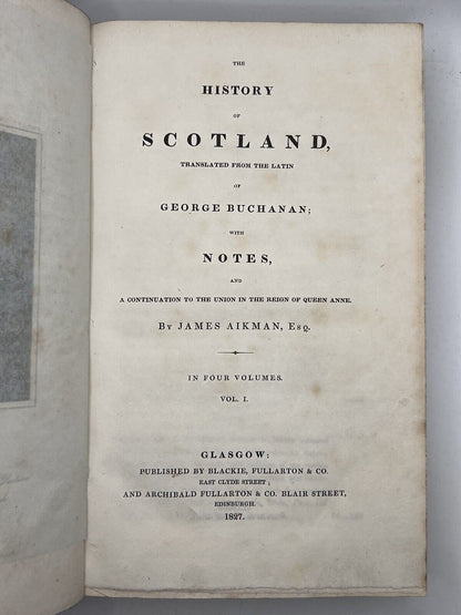 The History of Scotland by James Aikman & John Struthers 1827-8