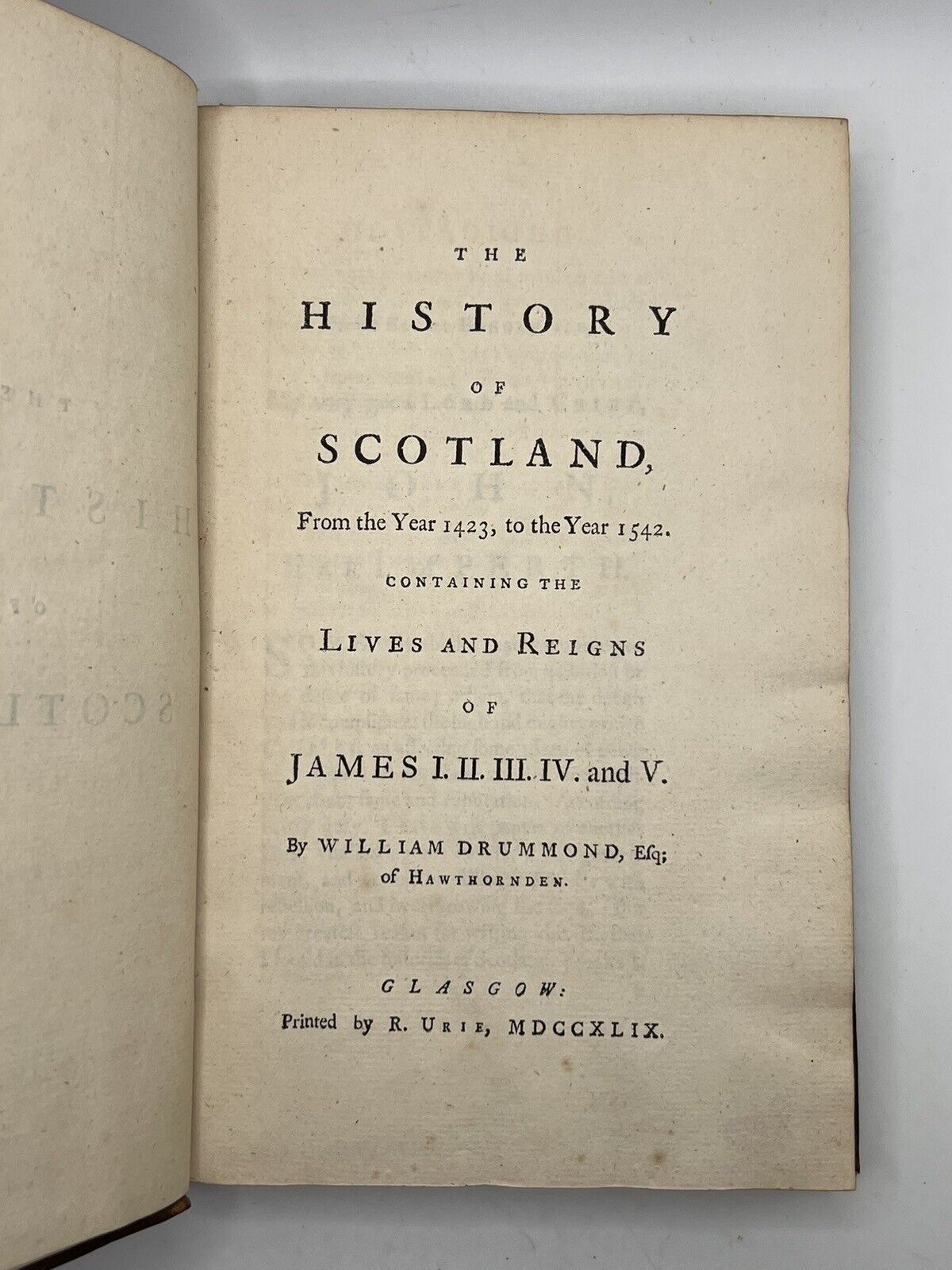 The History of Scotland from 1423 to 1542 by William Drummond 1749