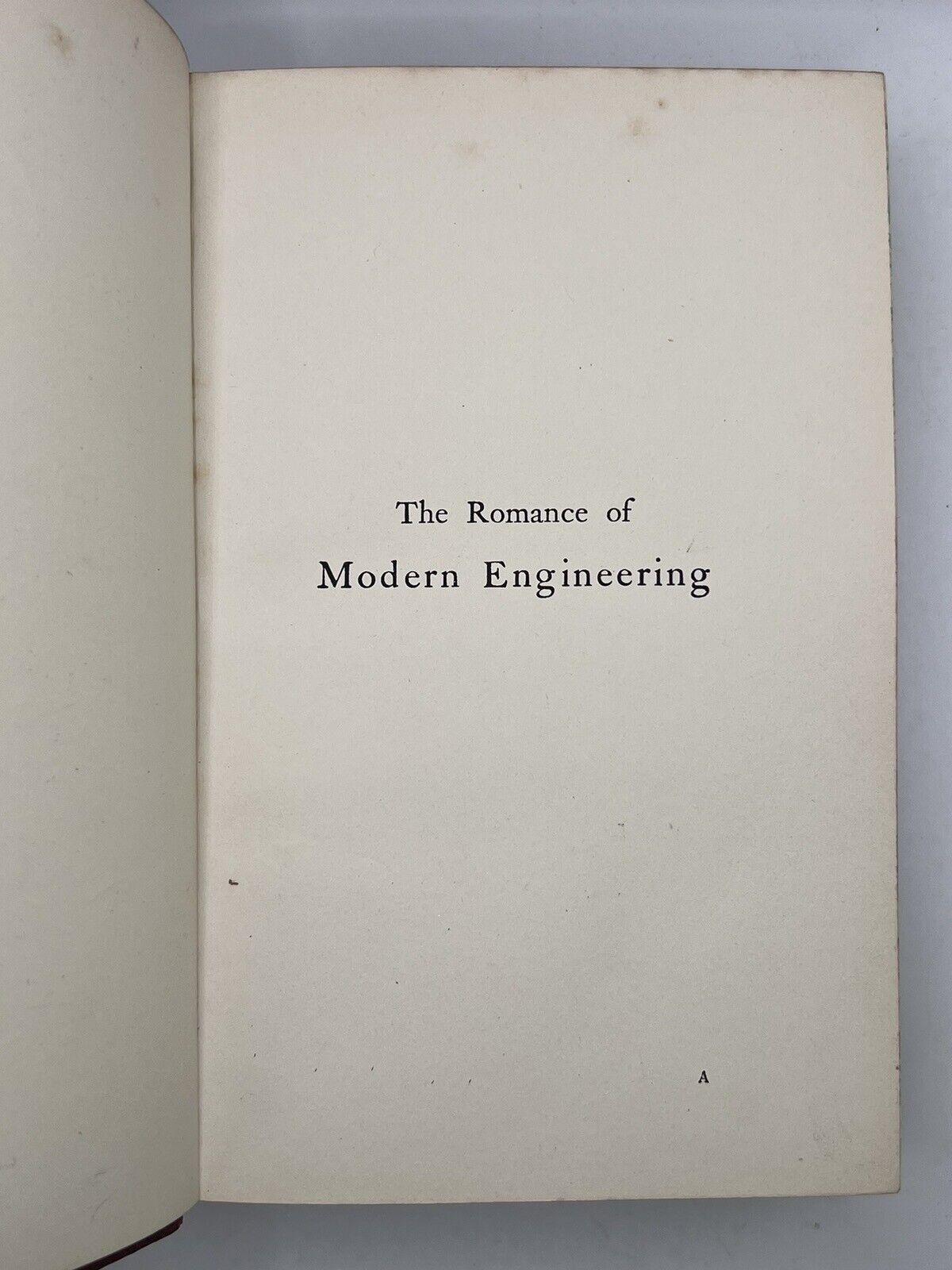 The Romance of Modern Engineering By Archibald Williams 1904