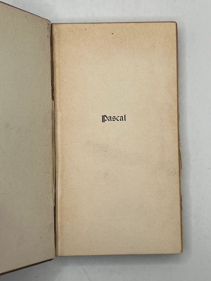 Selections from the Thoughts of Blaise Pascal 1902