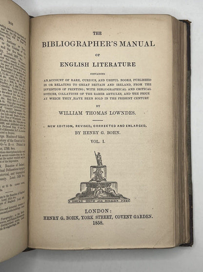 The Bibliographer's Manual of English Literature 1857-69 Lowndes