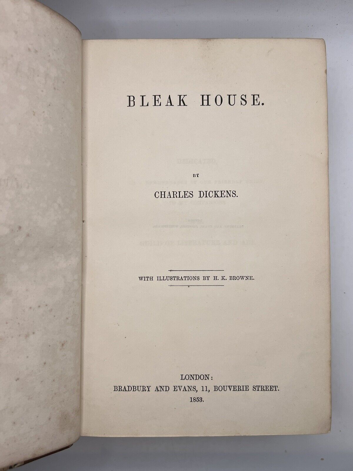 Bleak House - Charles Dickens 1853 First Edition First Impression