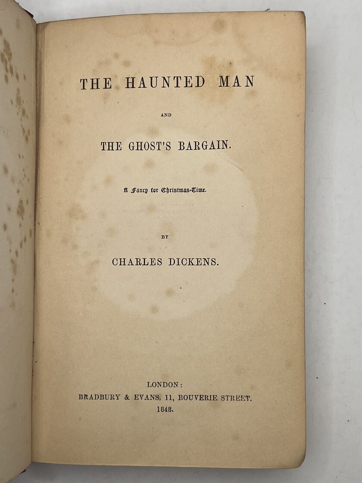 A Haunted Man and the Ghost's Bargain by Charles Dickens 1848 First Edition