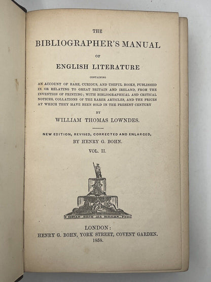 The Bibliographer's Manual of English Literature 1857-69 Lowndes