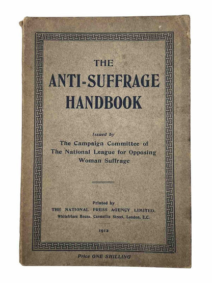 The Anti-Suffrage Handbook 1912